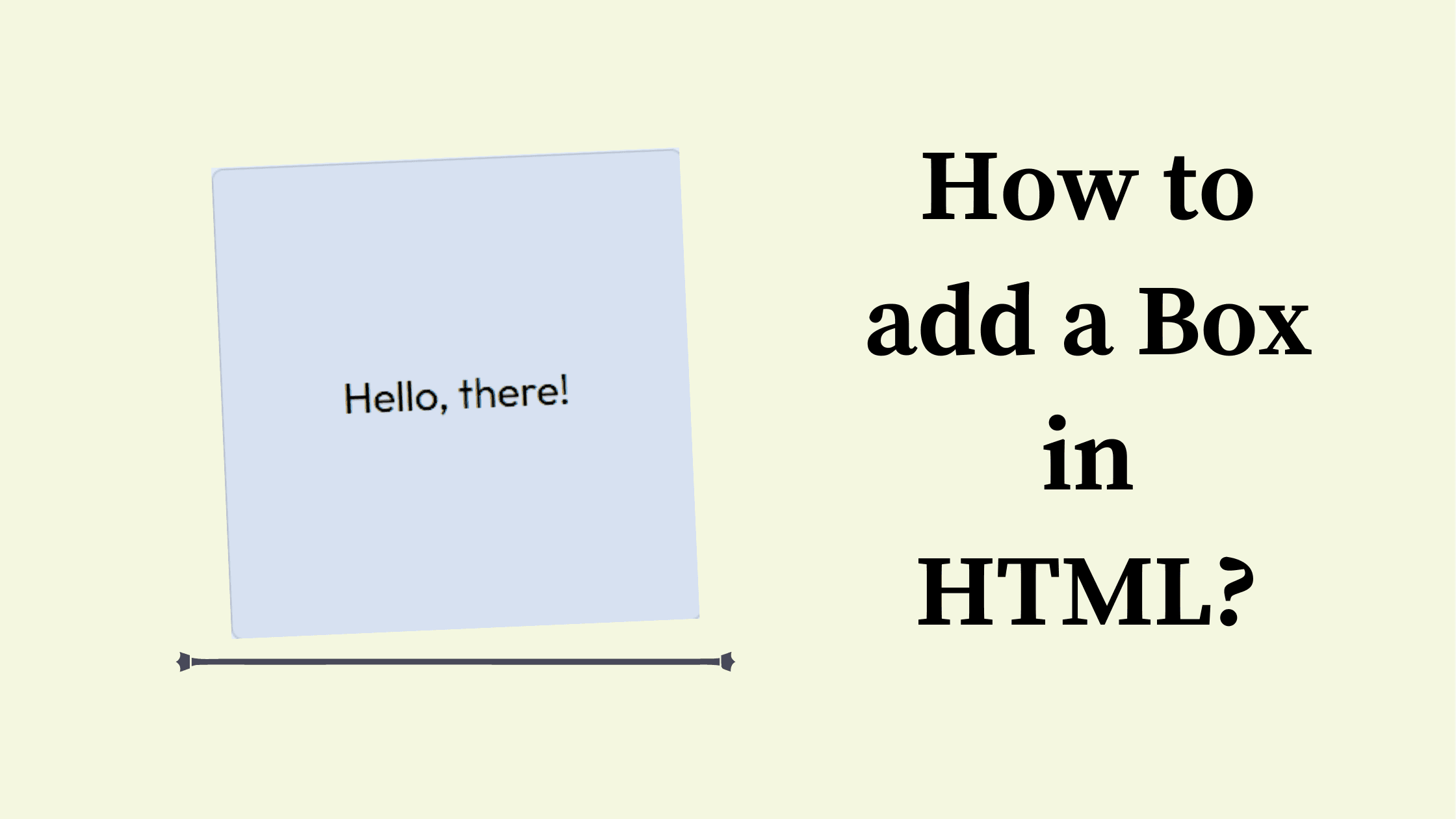 create a Box in HTML